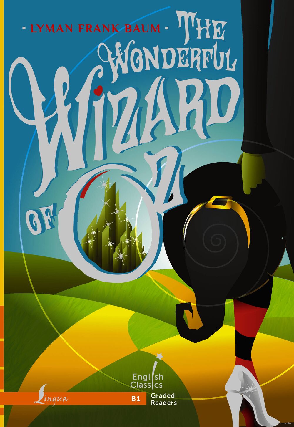 The Wonderful Wizard of Oz. B1 : купить в интернет-магазине — OZ.by