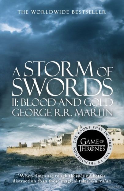 A Storm of Swords. Part 2. Blood and Gold — фото, картинка